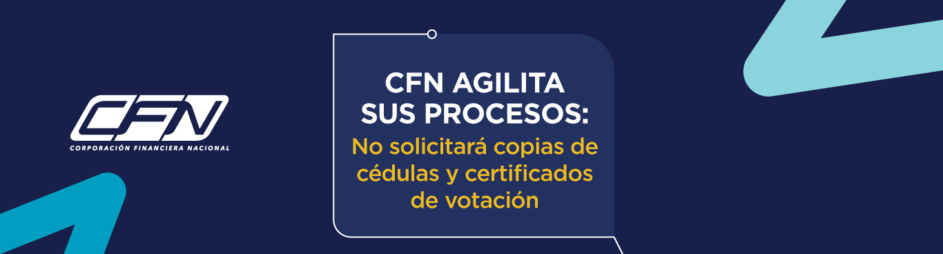 CFN agilita sus procesos: no se solicitará copias de cédulas y certificados de votación