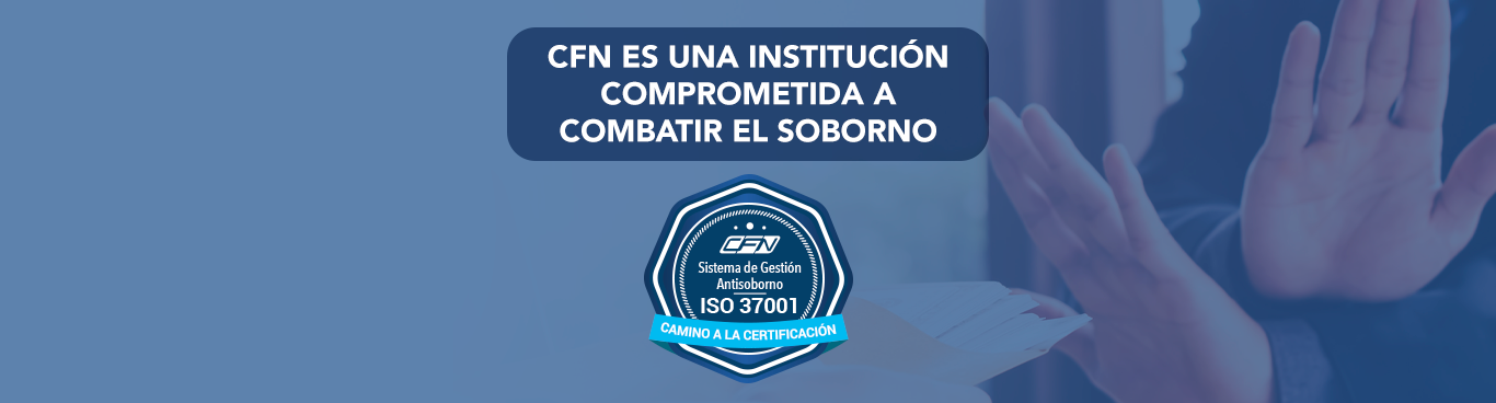 CFN ES UNA INSTITUCIÓN COMPROMETIDA A COMBATIR EL SOBORNO