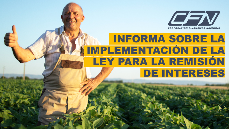 CFN informa sobre la implementación de la ley para la remisión de intereses