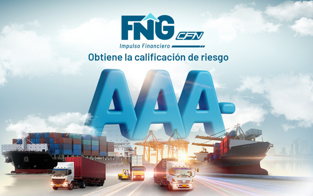 EL FONDO NACIONAL DE GARANTÍAS LOGRA LA CALIFICACIÓN DE RIESGO “AAA-”