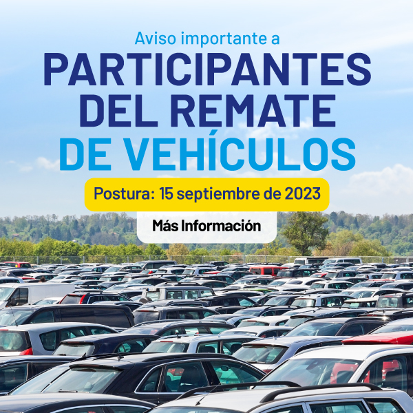 se visualiza una imagen cuadrada de un patio de vehículos estacionados, en el fondo estan los arboles y un cielo azul. Tambien en la imagen se puede leer el texto aviso importante a participantes del remate de vehiculos. Postura: 15 septiembre de 2023. Mas información.